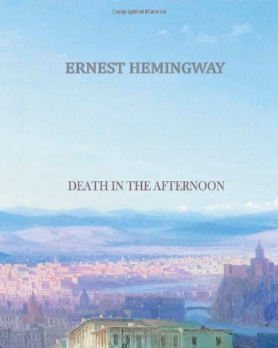 Death in the Afternoon (9781456569198) by Ernest Hemingway