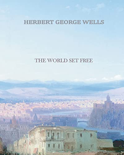 Beispielbild fr The World Set Free zum Verkauf von ThriftBooks-Dallas