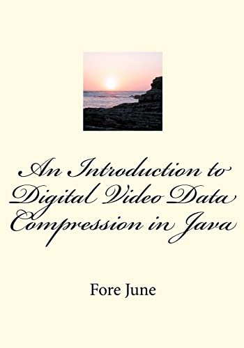 Imagen de archivo de An Introduction to Digital Video Data Compression in Java a la venta por Phatpocket Limited