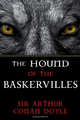 The Hound of the Baskervilles: A Sherlock Holmes Mystery (9781456572105) by Doyle, Sir Arthur Conan