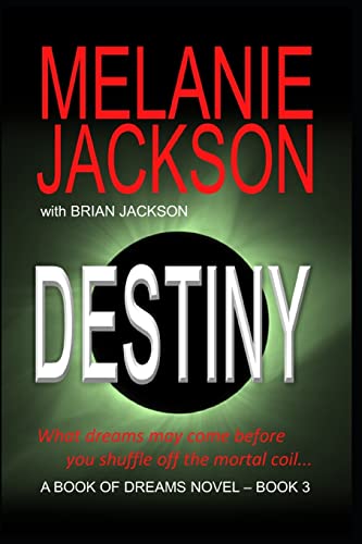 The Third Book of Dreams: Destiny (9781456575045) by Jackson, Brian; Jackson, Melanie