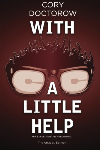 With a Little Help (9781456576349) by Doctorow, Cory