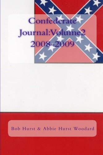 Beispielbild fr Confederate Journal: Volume II 2008-2009 zum Verkauf von Revaluation Books