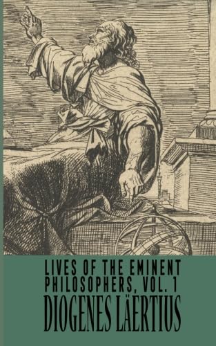Imagen de archivo de Lives of the Eminent Philosophers Vol. 1 a la venta por Open Books
