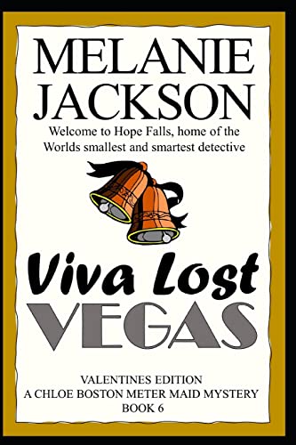 Viva Lost Vegas: A Chloe Boston Mystery (Chloe Boston Meter Maid Cozy Mysteries) (9781456581374) by Jackson, Melanie