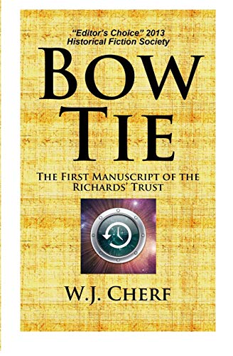 Stock image for Bow Tie: The First Manuscript of the Richards' Trust (The Manuscripts of the Richards' Trust) for sale by -OnTimeBooks-