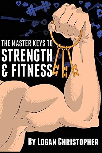 Beispielbild fr The Master Keys to Strength and Fitness zum Verkauf von HPB Inc.