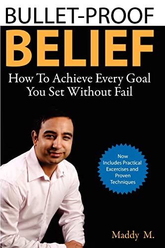 Beispielbild fr Bullet-Proof Belief: How To Achieve Every Goal You Set Without Fail zum Verkauf von Wonder Book