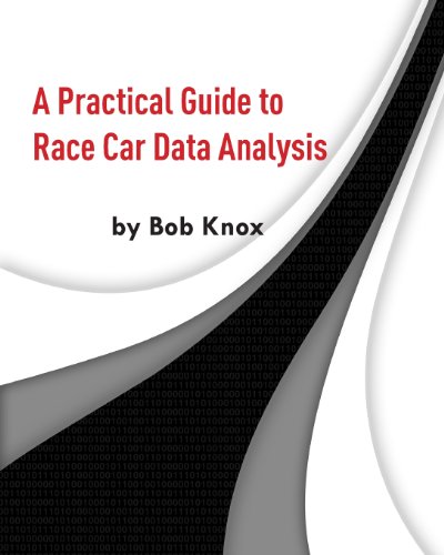 Beispielbild fr A Practical Guide to Race Car Data Analysis zum Verkauf von medimops
