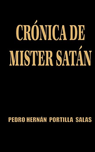 Imagen de archivo de Cronica de Mister Satan a la venta por THE SAINT BOOKSTORE