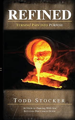 Imagen de archivo de Refined: Turning Pain into Purpose a la venta por THE SAINT BOOKSTORE