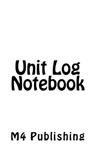 9781456590949: Unit Log Notebook: Volume 1