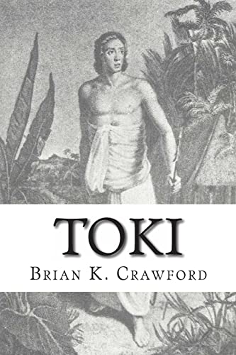 9781456593643: Toki: The True Adventures of William Mariner