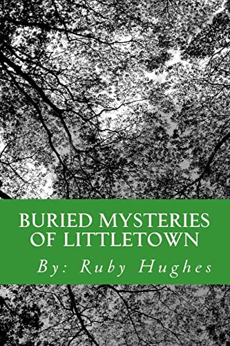 Buried Mysteries of Littletown (Paperback) - Ruby Hughes