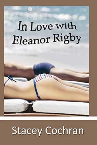 Stock image for In Love with Eleanor Rigby for sale by THE SAINT BOOKSTORE