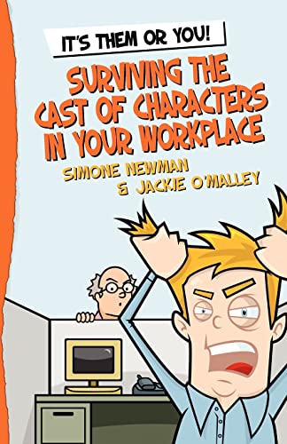 9781456595937: It's Them or You!: Surviving the Cast of Characters in Your Workplace
