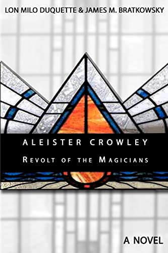 ALEISTER CROWLEY : REVOLT of the MAGICIANS