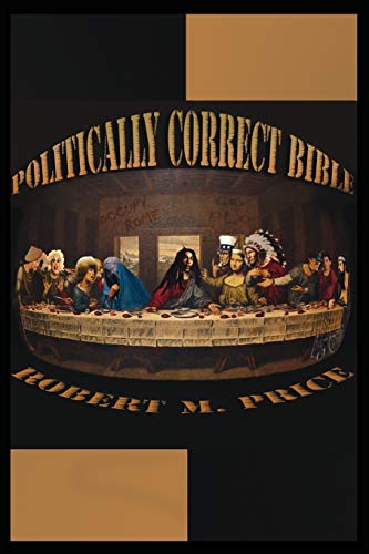 Beispielbild fr The Politically Correct Bible zum Verkauf von HPB-Ruby