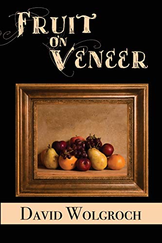 9781456635640: Fruit On Veneer: Some Short Stuff