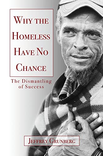 Stock image for Why the Homeless Have No Chance: An Inside Story for sale by Chiron Media