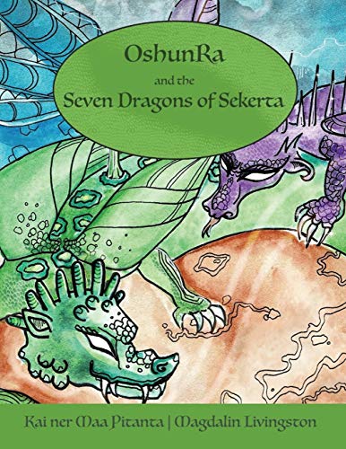 Stock image for OshunRa and the 7 Dragons of Sekerta for sale by GF Books, Inc.