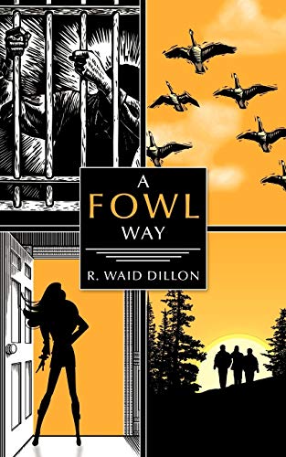 Imagen de archivo de A Fowl Way a la venta por ThriftBooks-Atlanta