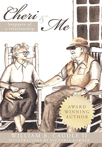 Cheri and Me: Snippets of a Relationship [Hardcover ] - Caudle II, William B.