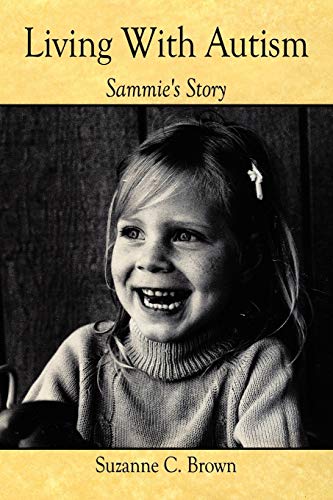 9781456719418: Living With Autism: Sammie's Story