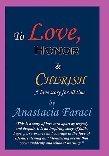 Beispielbild fr To Love, Honor & Cherish: A Love Story for All Time zum Verkauf von BookHolders