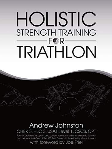 Stock image for Holistic Strength Training For Triathlon for sale by HPB-Ruby