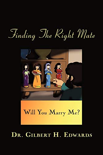 Imagen de archivo de Finding the Right Mate: Will You Marry Me? a la venta por Chiron Media