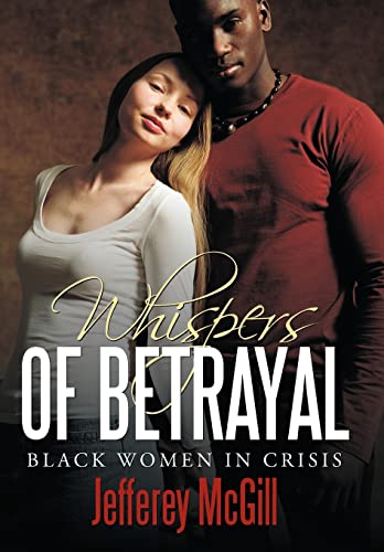 9781456725143: Whispers of Betrayal: Black Women in Crisis