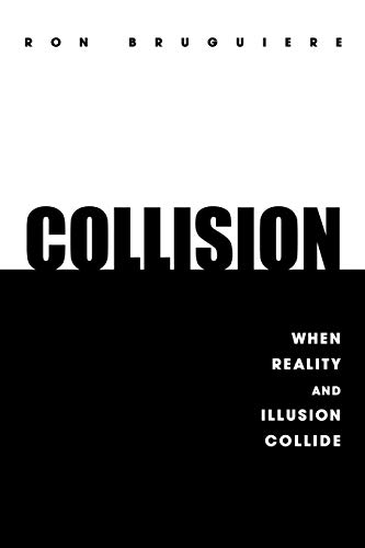 Beispielbild fr Collision: When Reality And Illusion Collide zum Verkauf von medimops