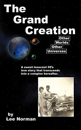 The Grand Creation (9781456727642) by Norman, Lee