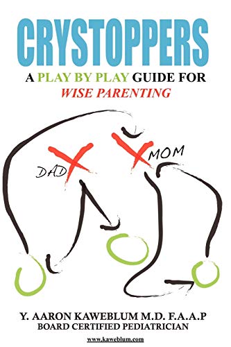 Beispielbild fr Crystoppers: A Play By Play Guide Book For Wise Parenting zum Verkauf von BooksRun