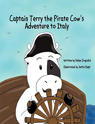 Stock image for Captain Terry the Pirate Cow's Adventure to Italy for sale by PBShop.store US