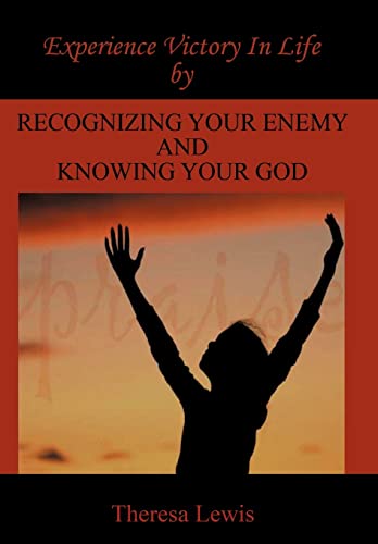 Beispielbild fr Experience Victory In Life By Recognizing Your Enemy And Knowing Your God zum Verkauf von PBShop.store US