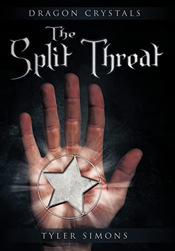 9781456732943: The Split Threat: Dragon Crystals
