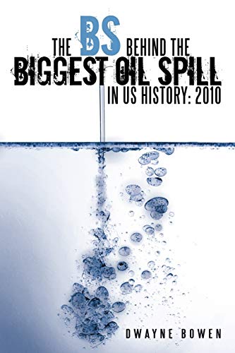 Beispielbild fr The Bs Behind the Biggest Oil Spill in Us History: 2010 zum Verkauf von Chiron Media