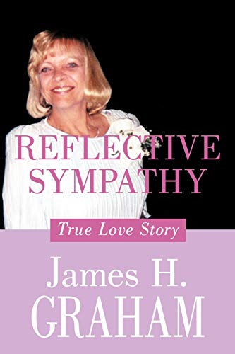 Beispielbild fr Reflective Sympathy: True Love Story zum Verkauf von Lucky's Textbooks