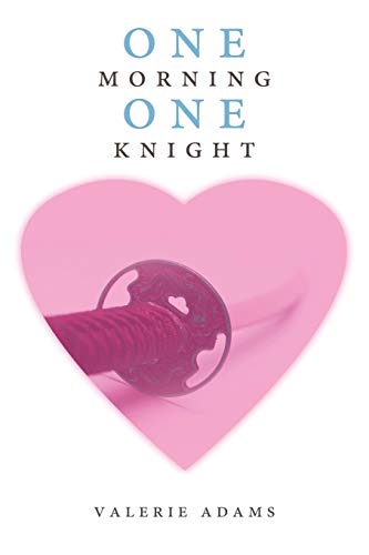 One morning, One knight (9781456744472) by Adams, Valerie