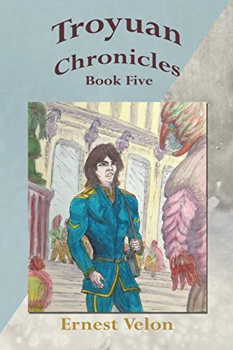 Imagen de archivo de Troyuan Chronicles. Book Five a la venta por Lucky's Textbooks