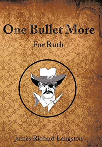 Beispielbild fr One Bullet More For Ruth zum Verkauf von PBShop.store US