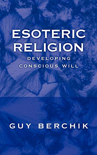 Stock image for Esoteric Religion: Developing Conscious Will for sale by Chiron Media