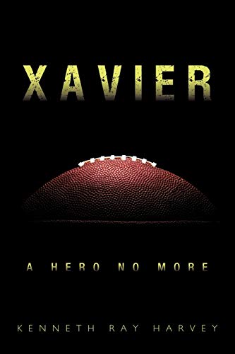 Stock image for Xavier: A Hero No More for sale by Wonder Book