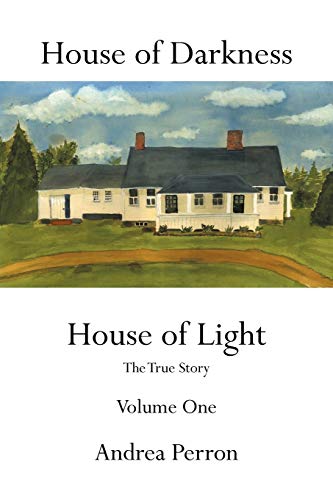 9781456747596: House of Darkness House of Light: The True Story Volume One