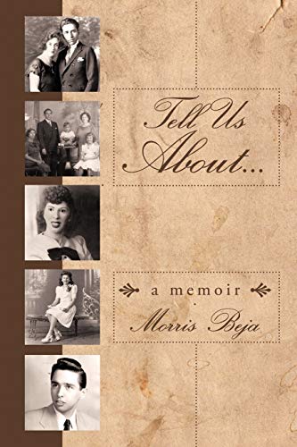 Tell Us about . . . a Memoir (9781456748524) by Beja, Morris