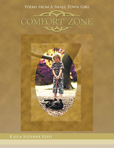 Stock image for Comfort Zone Poems from a Small Town Girl for sale by PBShop.store US