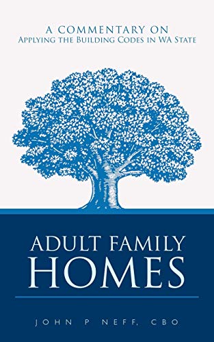 9781456752996: Adult Family Homes: A Commentary on Applying the Building Codes in WA State