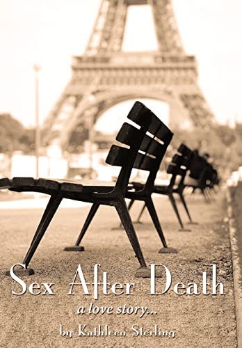 9781456755867: Sex After Death: A Love Story...